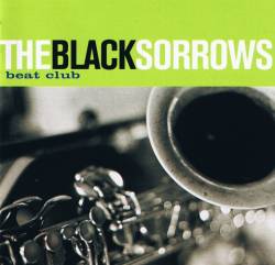 The Black Sorrows : Beat Club